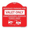 Signmission Reserved Parking Valet Only Unauthorized Vehicles Towed Away With Car Tow Graphic, RW-1818-23141 A-DES-RW-1818-23141